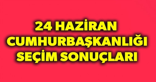 Seçim 2018 Sonuçları