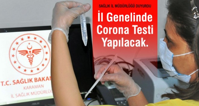 İlimiz Genelinde Covıd19 Testi Yapılacaktır