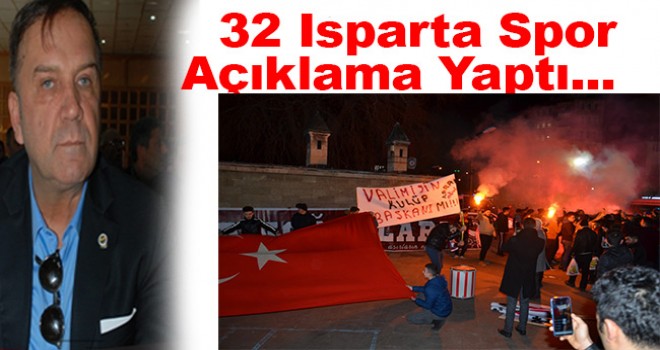 32 Isparta Spor Kulübü Başkanından Açıklama
