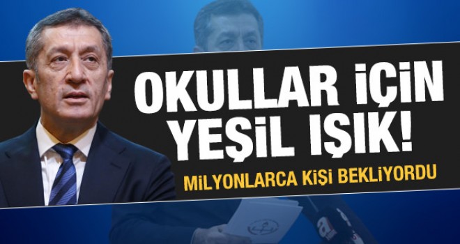 Bakan Selçuk'tan okullar için yeşil ışık!