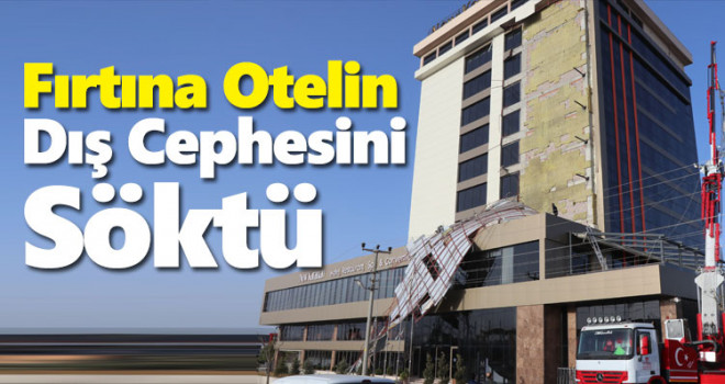 Karaman'da fırtına nedeniyle bir otelin dış cephesi zarar gördü