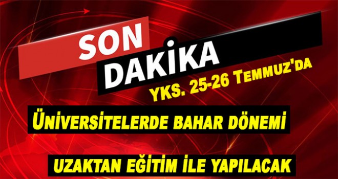Üniversitelerde bahar dönemi uzaktan eğitim ile yapılacak