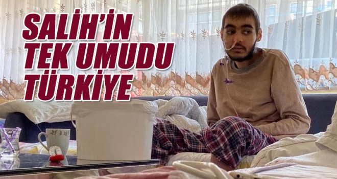 Kanserle Savaşan Karamanlı Salih’in Tek Umudu Türkiye
