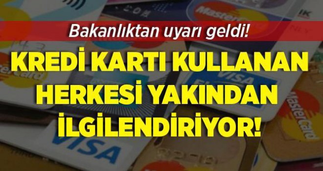 Kredi kartı kullananlar dikkat! Ticaret Bakanlığı uyardı!