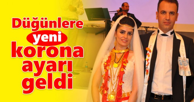 Düğünlere yeni korona ayarı geldi