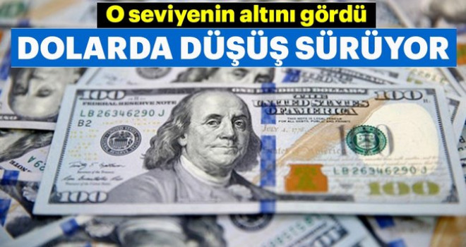 Dolarda düşüş sürüyor