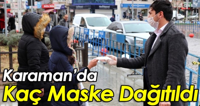 Karaman'da kaç maske dağıtıldı
