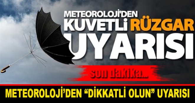Meteorolojiden Fırtına Uyarısı