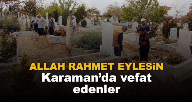 16 Şubat Karaman'da vefat edenler