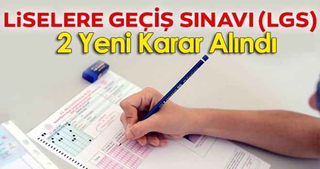 MEB duyurdu! LGS için iki yeni karar