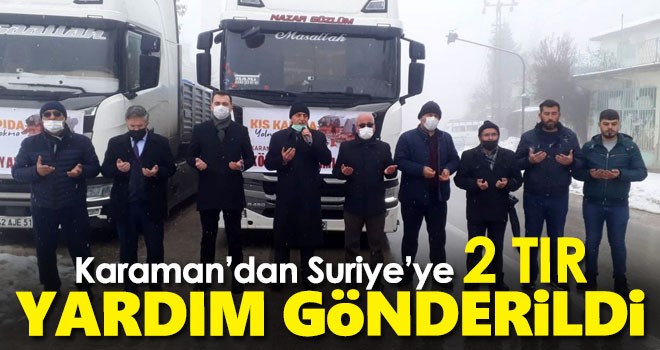 Karaman’da Suriye’ye 2 tır kömür yardımı