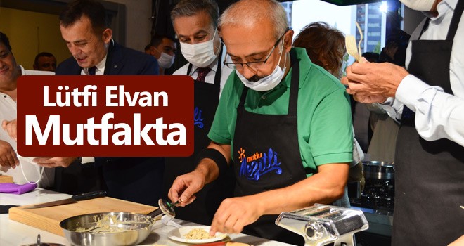 Lütfi Elvan Mutfakta