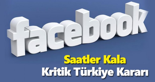 Facebook'tan kritik Türkiye kararı