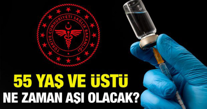 55 yaş ve üstü ne zaman aşı olacak? Sağlık Bakanlığı takvimi duyurdu! MHRS aşı randevu alma...