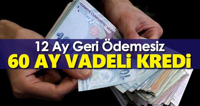 Bakan Nebati açıkladı! 12 ay geri ödemesiz 60 ay vadeli kredi