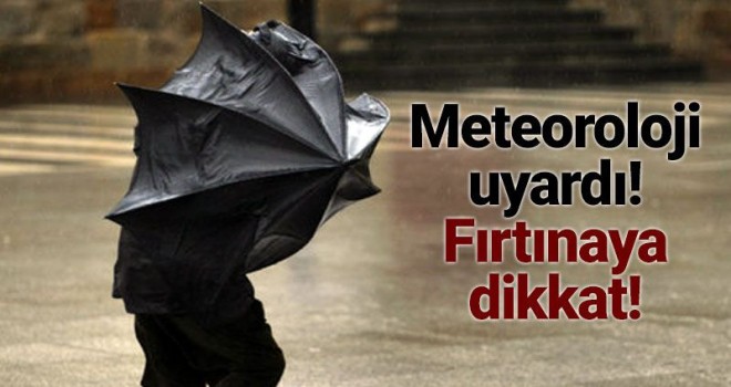 Karaman'a fırtına uyarısı