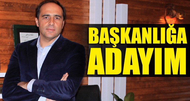 Mustafa Şen, Başkanlığa Adaylığını Açıkladı
