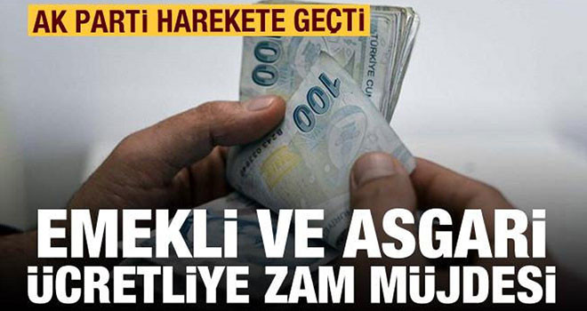 AK Parti'den asgari ücret ve emekli aylığı açıklaması