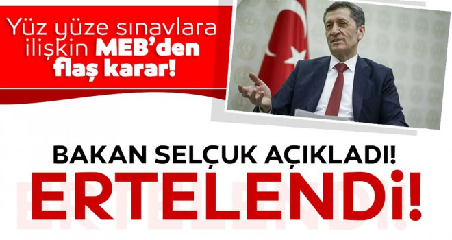 MEB'den liselerde yüz yüze sınav açıklaması (Yüz yüze sınavlar ertelendi mi?