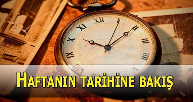 Tarihte Bu Hafta Şubat Mart