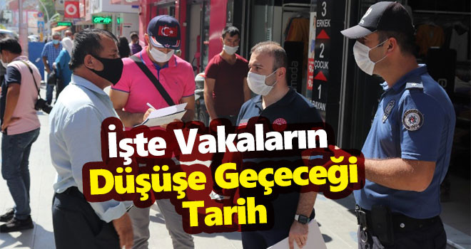 İşte vakaların düşüşe geçeceği tarih