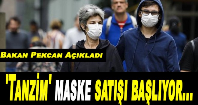 'Tanzim' maske satışı başlıyor
