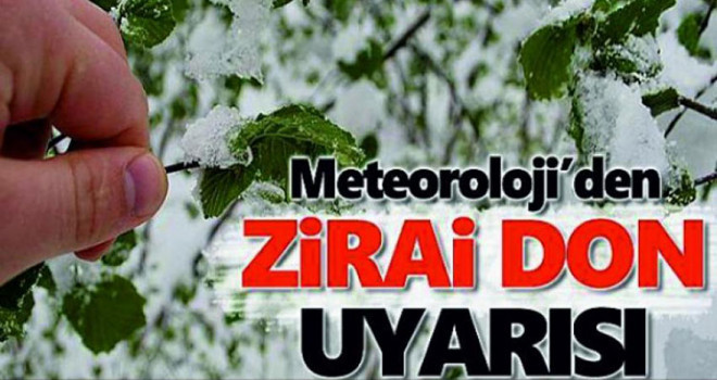 Karaman ve Konya için zirai don uyarısı