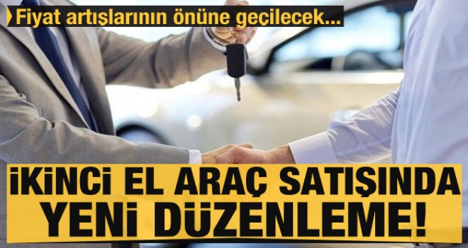 İkinci El Araç Satışında Yeni Düzenleme!