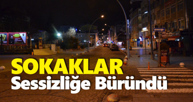 Karaman sokağa çıkma kısıtlamasıyla sessizliğe büründü
