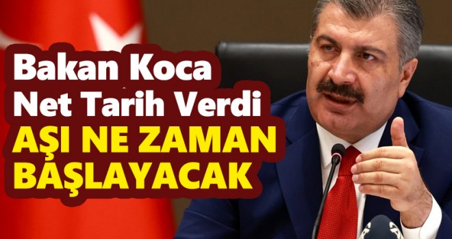Aşı ne zaman başlayacak? Bakan Koca net tarihi duyurdu