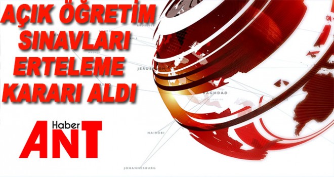 Açık öğretim sınavları hakkında karar açıklandı