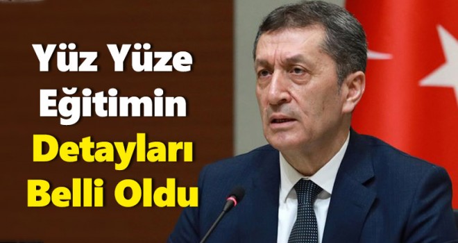 Bakan Selçuk, yüz yüze eğitimde yol haritasını açıkladı!