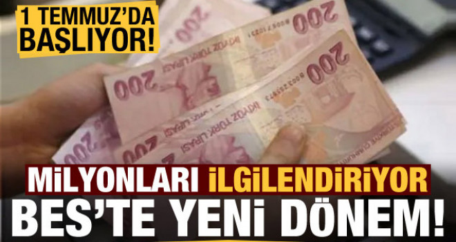 BES’te yeni dönem, 1 Temmuz’da başlıyor...