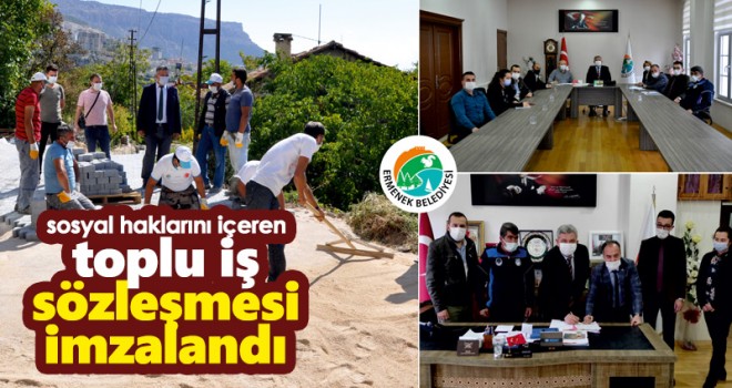 Sosyal haklarını içeren toplu iş sözleşmesi imzalandı