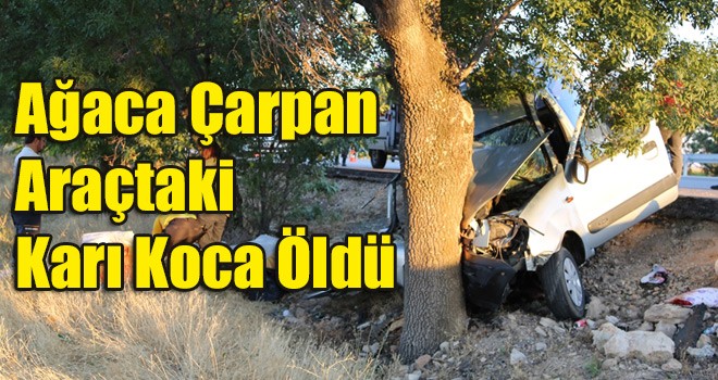 Ağaca Çarpan Araçtaki Karı Koca Öldü