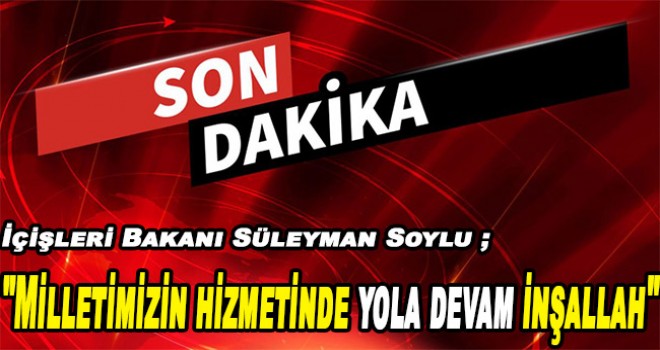 Milletimizin hizmetinde yola devam