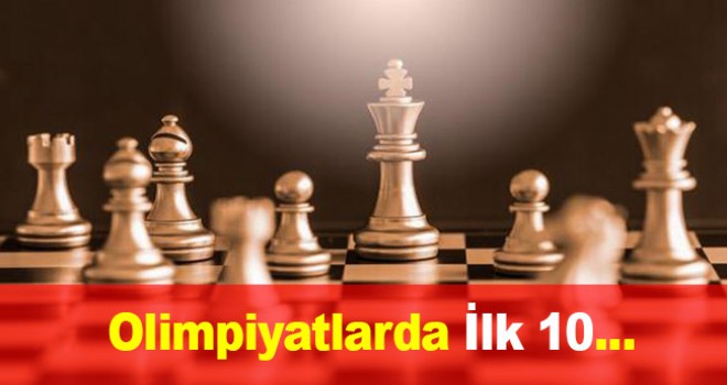 Satrançta olimpiyat hedefi ilk 10'a girmek