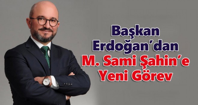 Mahmut Sami Şahin KOP Başkanlığı'na atandı