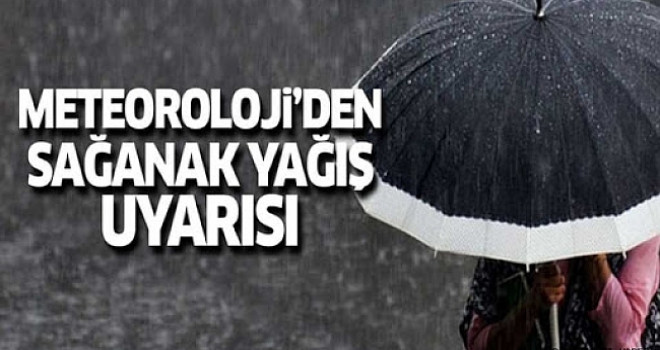 Karaman ve Konya için sağanak uyarısı