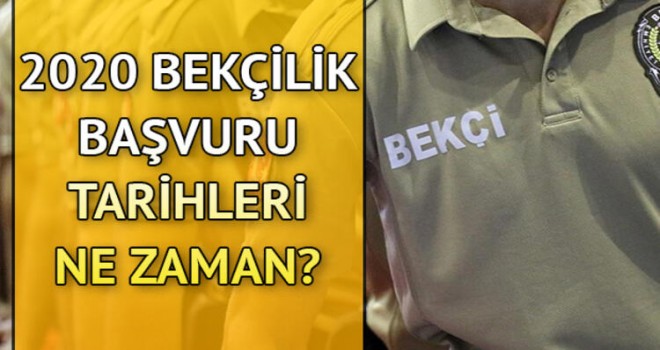 2020 bekçilik alımları ne zaman?