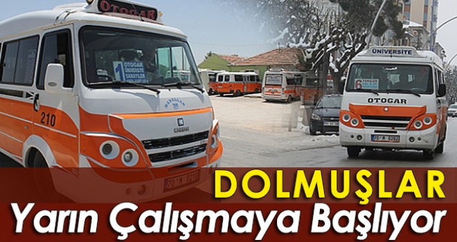 Karaman'da dolmuşlar yarın çalışmaya başlıyor