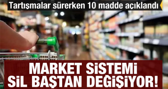 Market sistemi sil baştan değişiyor!