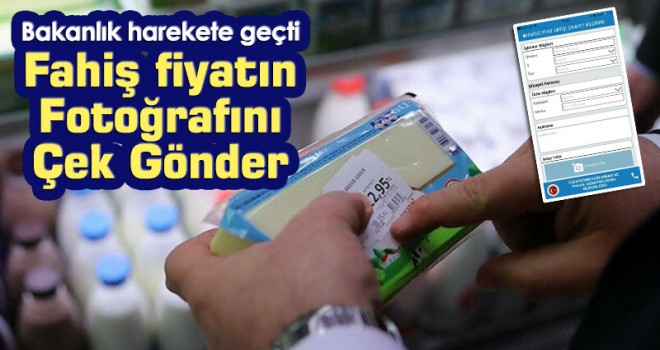 Fahiş fiyat çağrısı: Etiket ya da fişin fotoğrafını çekip gönderin!