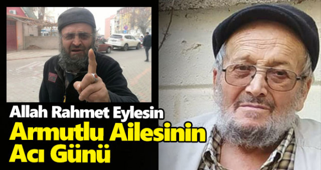 Recep Armutlu’nun Babası vefat etti