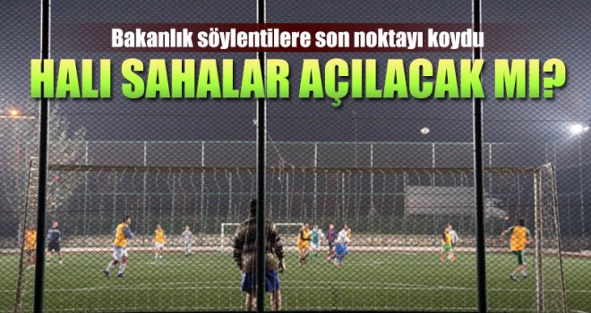 İçişleri Bakanlığı'ndan halı saha açıklaması