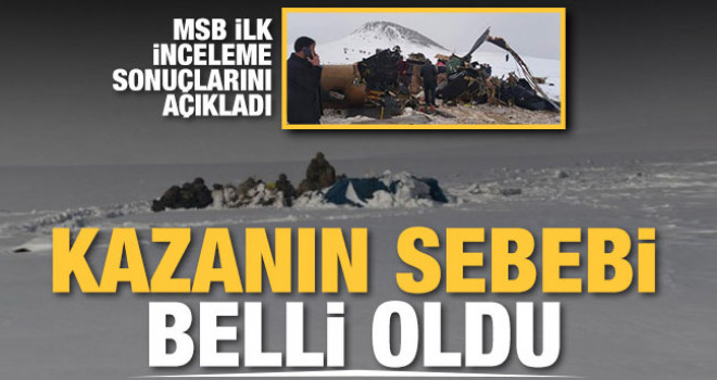 Bitlis'teki helikopter kazasının sebebi belli oldu