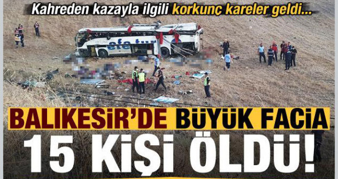 Balıkesir'deki feci kazada yolcu otobüsü takla attı! 15 Ölü, 17 Yaralı