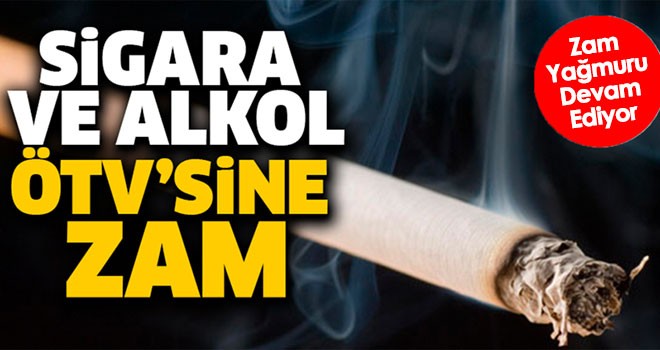 Sigara ve alkollü içeceklerde ÖTV oranı artırıldı! İşte yeni fiyatlar