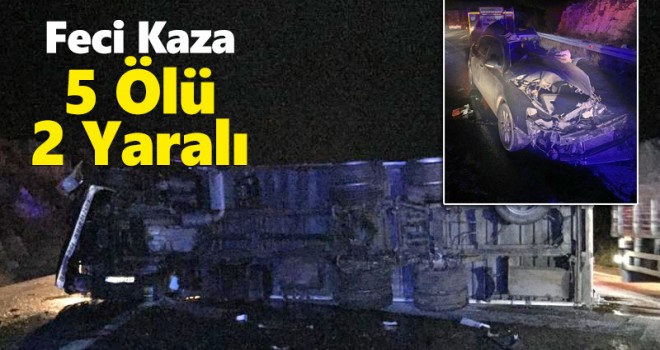 Pozantı-Ankara otoyolunda kamyonla otomobil çarpıştı: 5 ölü, 2 yaralı