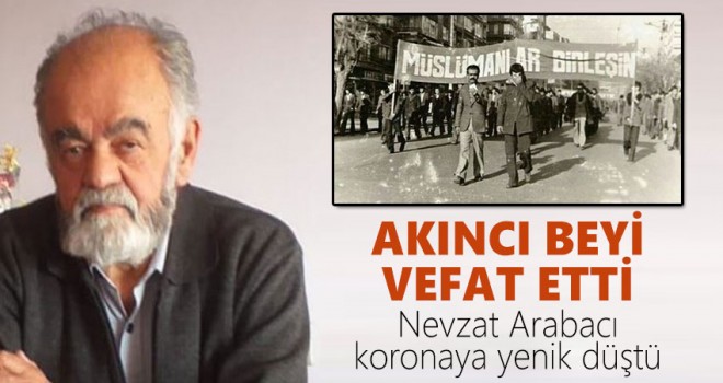 Nevzat Arabacı vefat etti
